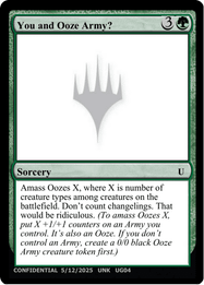 You and Ooze Army?