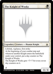 The Knight of Weeks