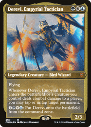 Derevi, Empyrial Tactician