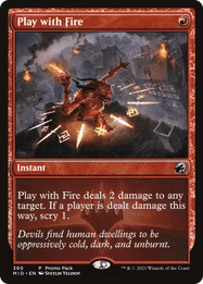 Play with Fire