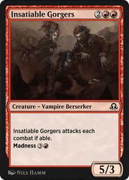 Insatiable Gorgers