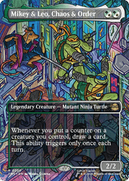 Mikey & Leo, Chaos & Order