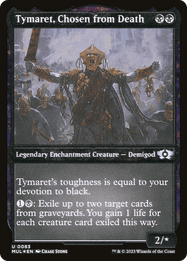 Tymaret, Chosen from Death