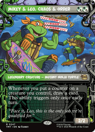 Mikey & Leo, Chaos & Order